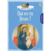 Aventuriers de Dieu - année 1 - Qui es-tu Jésus. Document enfant