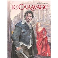 Le Caravage - Intégrale