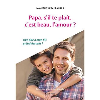 Papa, s'il-te-plaît, c'est beau, l'amour? - 1