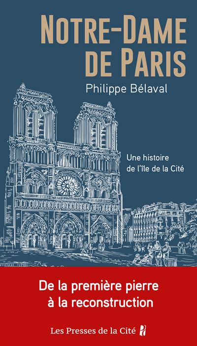 Notre-Dame de Paris - Une histoire de l'île de la Cité - 1