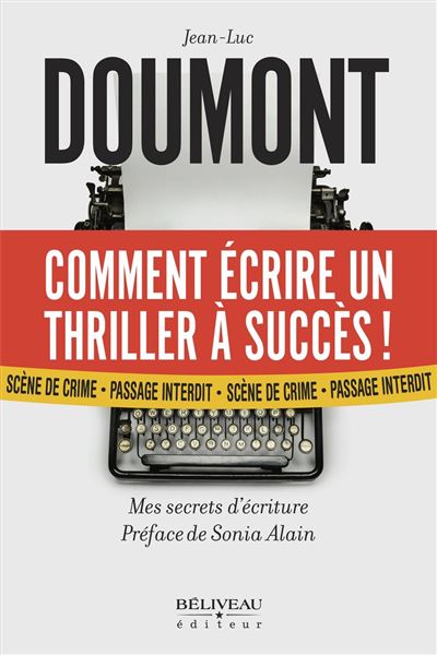 Comment écrire un thriller à succès : Mes secrets d'écriture - Jean-Luc Doumont (2024)