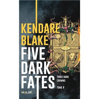 Three Dark Crowns - Three Dark Crowns, Three drak crowns tome 4 T4 - 1