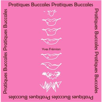 Pratiques buccales - 1