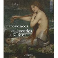 Croyances et legendes de la mer