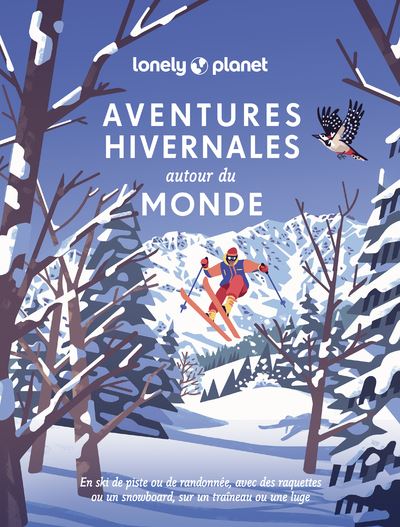 Aventures hivernales autour du monde - Lonely Planet - Lonely Planet - broché - Guide - Lonely Planet