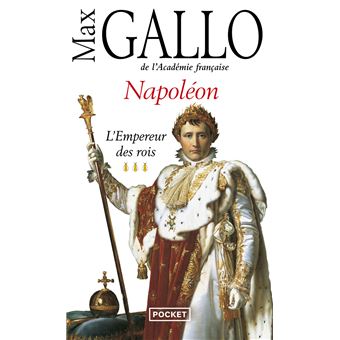 Napoléon - tome 3 L'empereur des Rois - 1