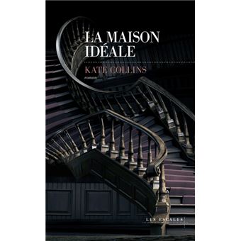 couverture de : La Maison id&eacute;ale