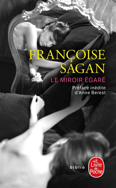Le Miroir égaré - Françoise Sagan - Poche