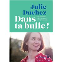 Dans ta bulle