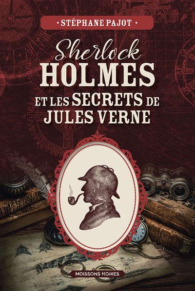 Sherlock Holmes et les secrets de Jules Verne - Stéphane Pajot (2024)