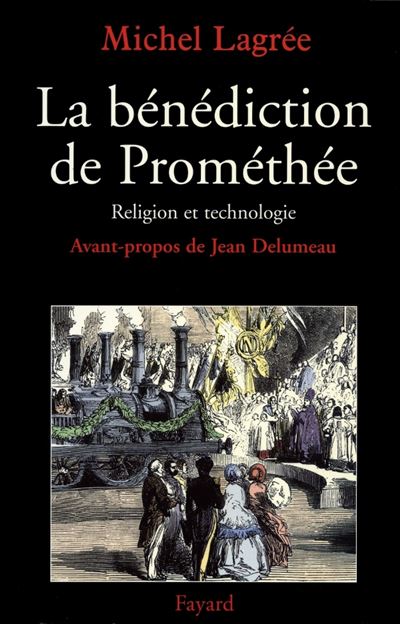 La benediction de Promethee Religion et technologie - Michel