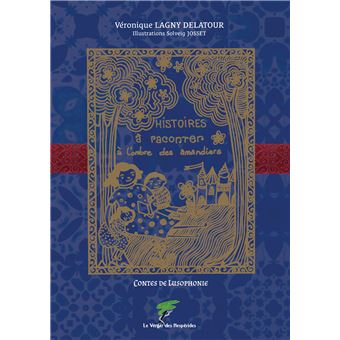HISTOIRES A RACONTER A L'OMBRE DES AMANDIERS CONTES DE LUSOP - 1
