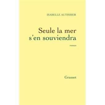 Seule la mer s en souviendra - 1