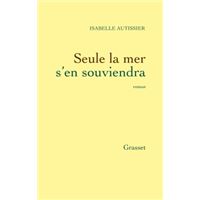Seule la mer s en souviendra