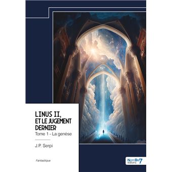 Linus II, et le jugement dernier - Tome 1 - 1