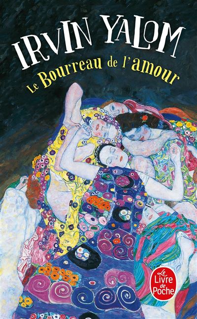 Le bourreau de l'amour - Irvin D. Yalom (2012)