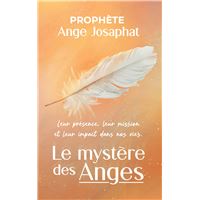 Le mystère des anges : leur présence, leur mission et leur impact dans nos vies