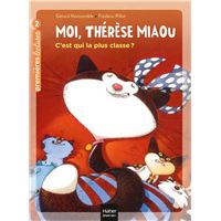 Moi, Thérèse Miaou - C'est qui la plus classe ? - CP/CE1 6/7 ans