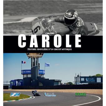 Carole - Histoire singulière d'un circuit mythique - 1