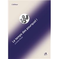 Le temps des pourquoi !