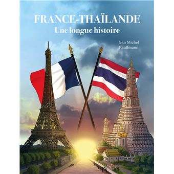 France-Thaïlande, une longue histoire - 1
