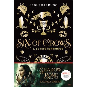Couverture de Six of Crows T2 - La CitÃ© Corrompue