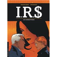 I.R.$. - Tome 6 - Le Corrupteur