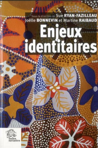 Enjeux identitaires -  LES INDES SAVANTES - broché