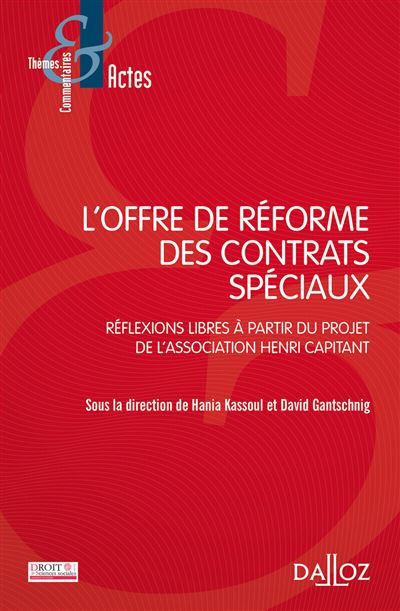 L'offre de réforme des contrats spéciaux - Réflexions libres à partir du projet Henri Capitant