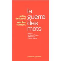 La guerre des mots - Préface de Michel Pinçon et Monique Pin
