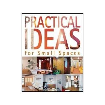 Practical Ideas for Small Spaces - 1