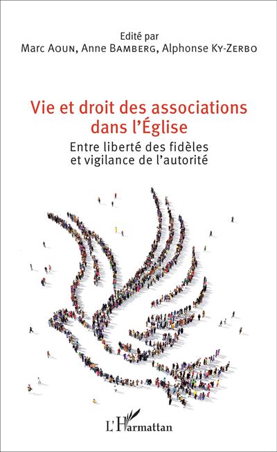 Vie et droit des associations dans l'Eglise Entre libert