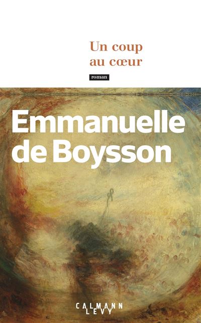 Un Coup au coeur - Emmanuelle de Boysson - broché