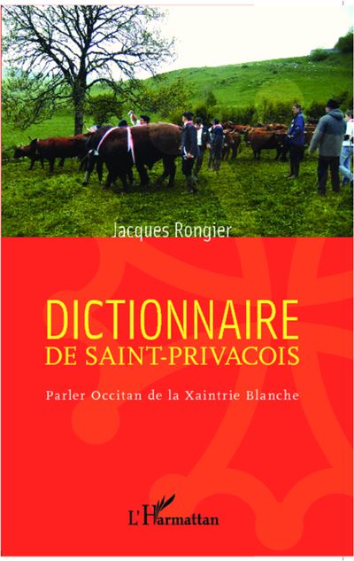 Dictionnaire de saint-privacois Parler Occitan de la Xaintri