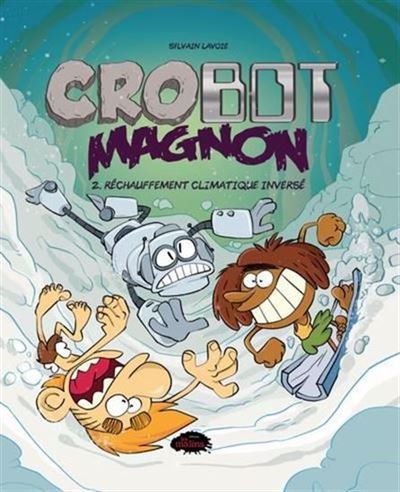 CroBot Magnon - Tome 02 (2025)