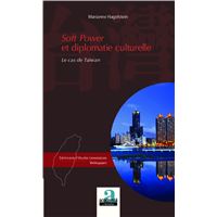 Soft power et diplomatie culturelle