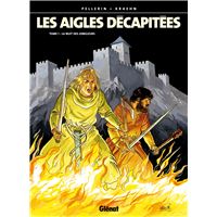 Les Aigles décapitées - Tome 01