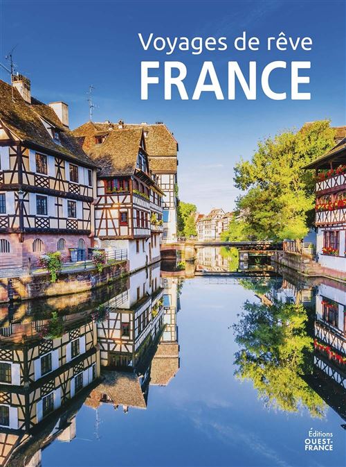 Voyages de rêve France
