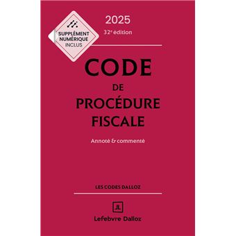 Code de procédure fiscale 2025, annoté et commenté - 1