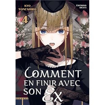 Comment en finir avec son ex - Tome 4 - 1