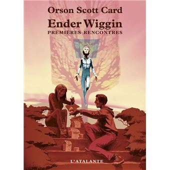 Ender Wiggin Premières rencontres - 1