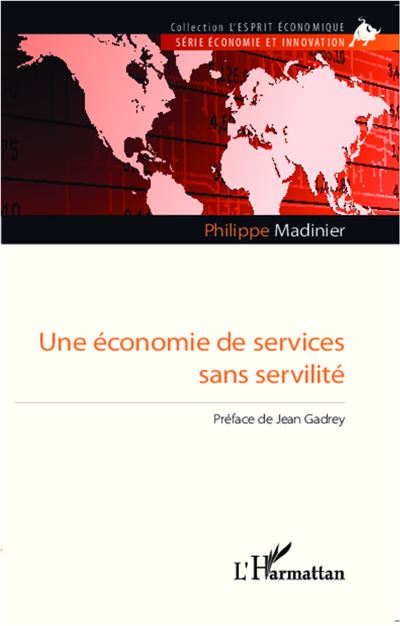 Une economie de services sans servilite