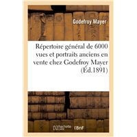 Répertoire général de 6000 vues et portraits anciens en vente chez Godefroy Mayer