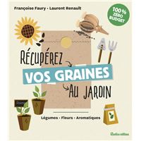 couverture de : R&eacute;cup&eacute;rez vos graines au jardin