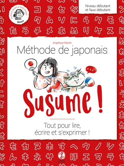 Susume ! Méthode de japonais - Angélique Mariet - broché