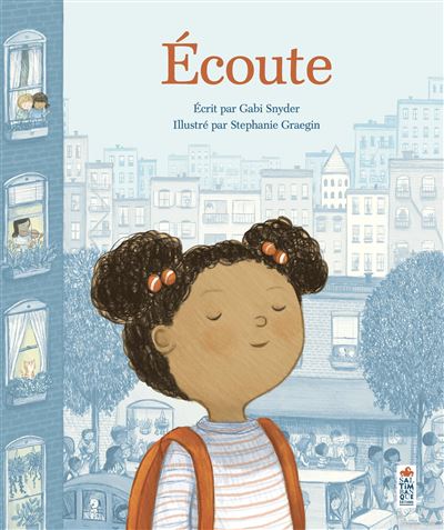Écoute - Gabi Snyder - Saltimbanque - cartonné - Album jeunesse - Saltimbanque