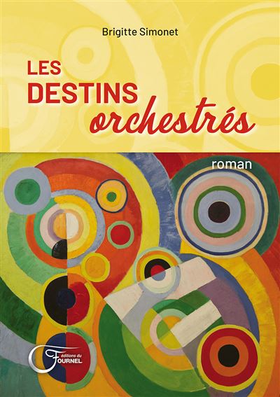 Les Destins orchestrés - Brigitte Simonet - broché