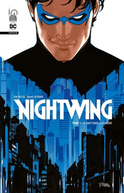 Nightwing Infinite tome 1 - Bruno Redondo - Urban Comics - cartonné - Comics - Urban Comics