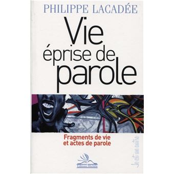 Vie éprise de parole - 1