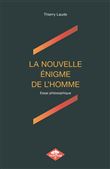 La nouvelle énigme de l'homme